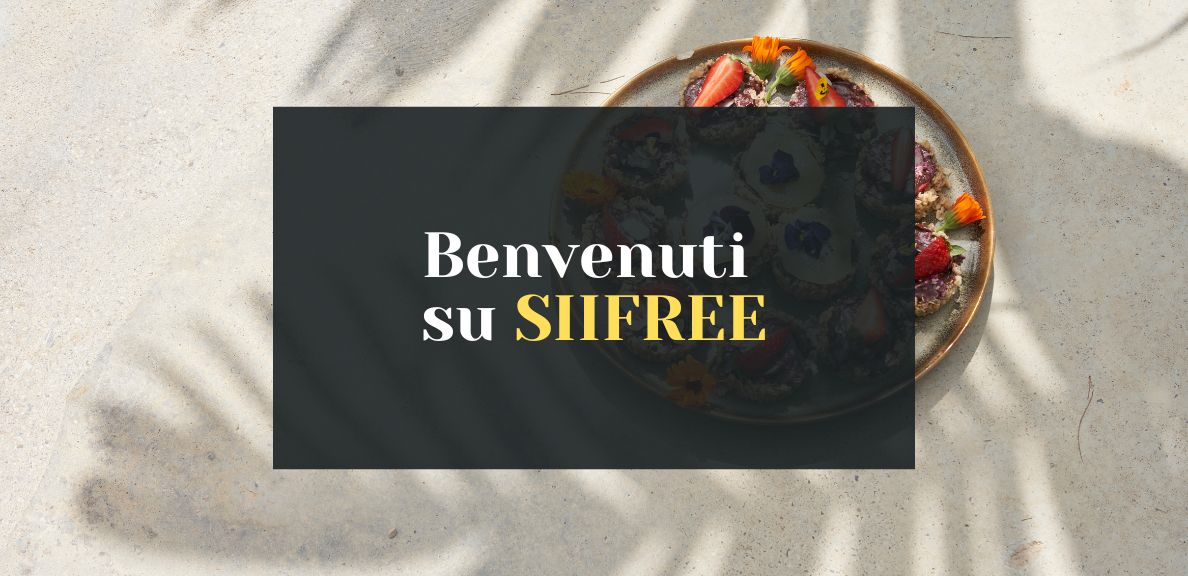 Benvenuto su SIIFREE: Il portale per scoprire il meglio del senza glutine